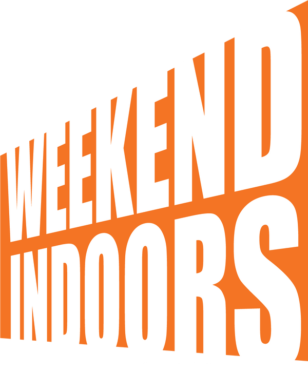 Weekend Indoors
